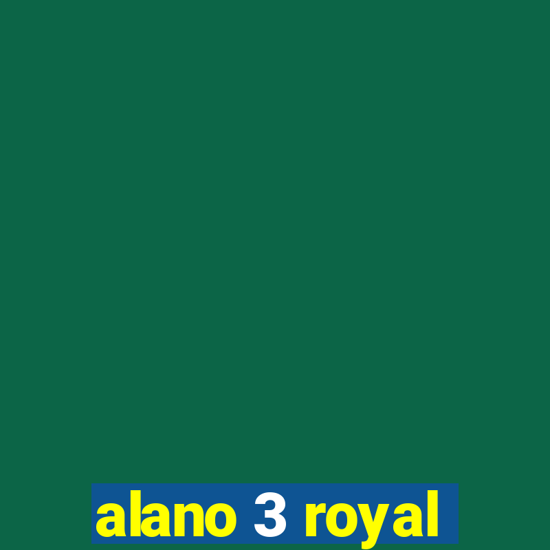 alano 3 royal